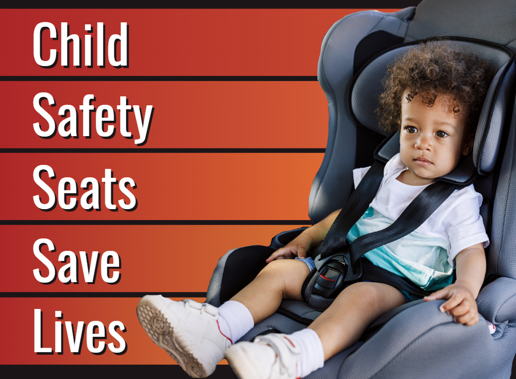 Child in car seat 'Child Safety Seats Save Lives' with a toddler in a car seat