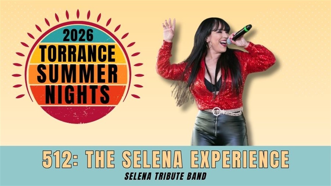 Image for 512: The Selena Experience a Selena tribute artist performing at 2026 Torrance Summer Nights concert series